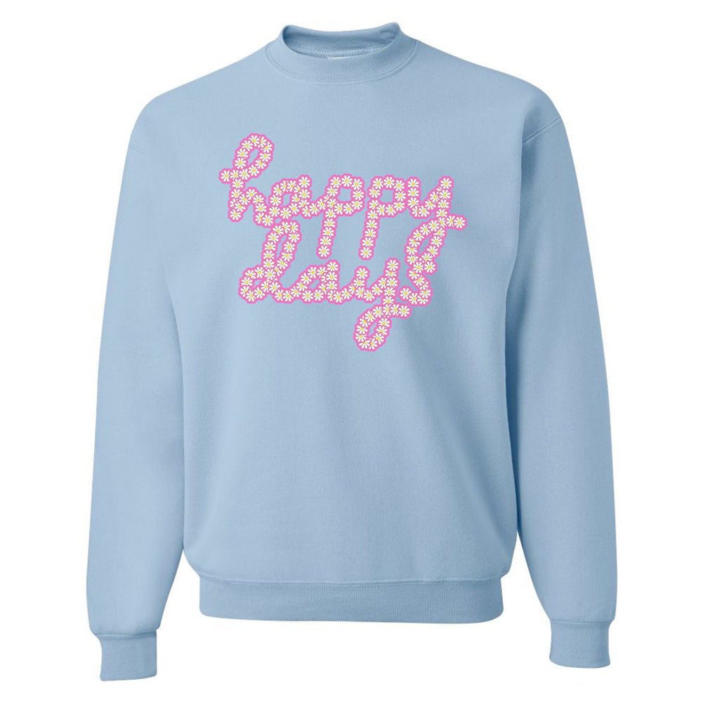 'Happy Days' Crewneck Sweatshirt