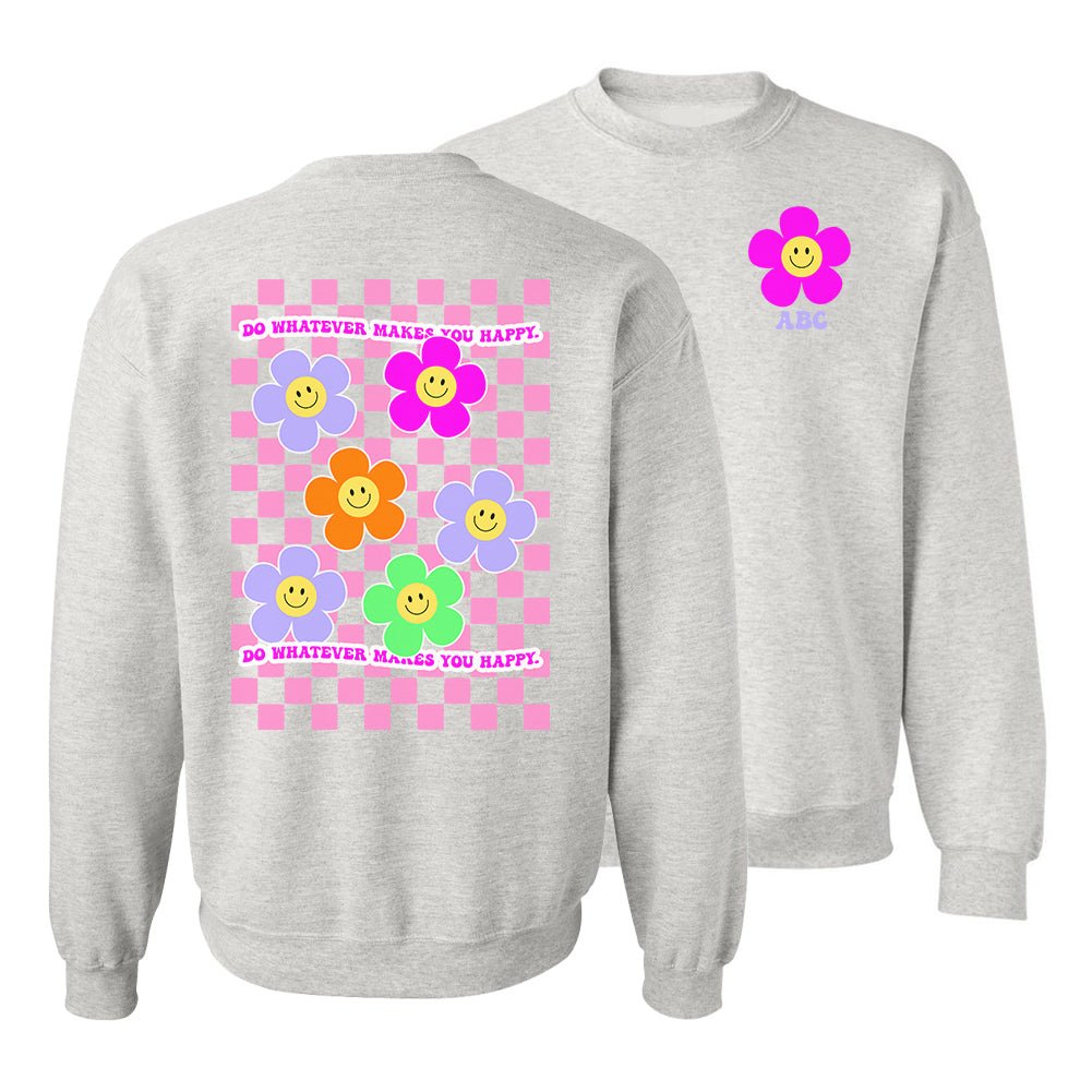 Initialed 'Do Whatever Makes You Happy' Front & Back Sweatshirt