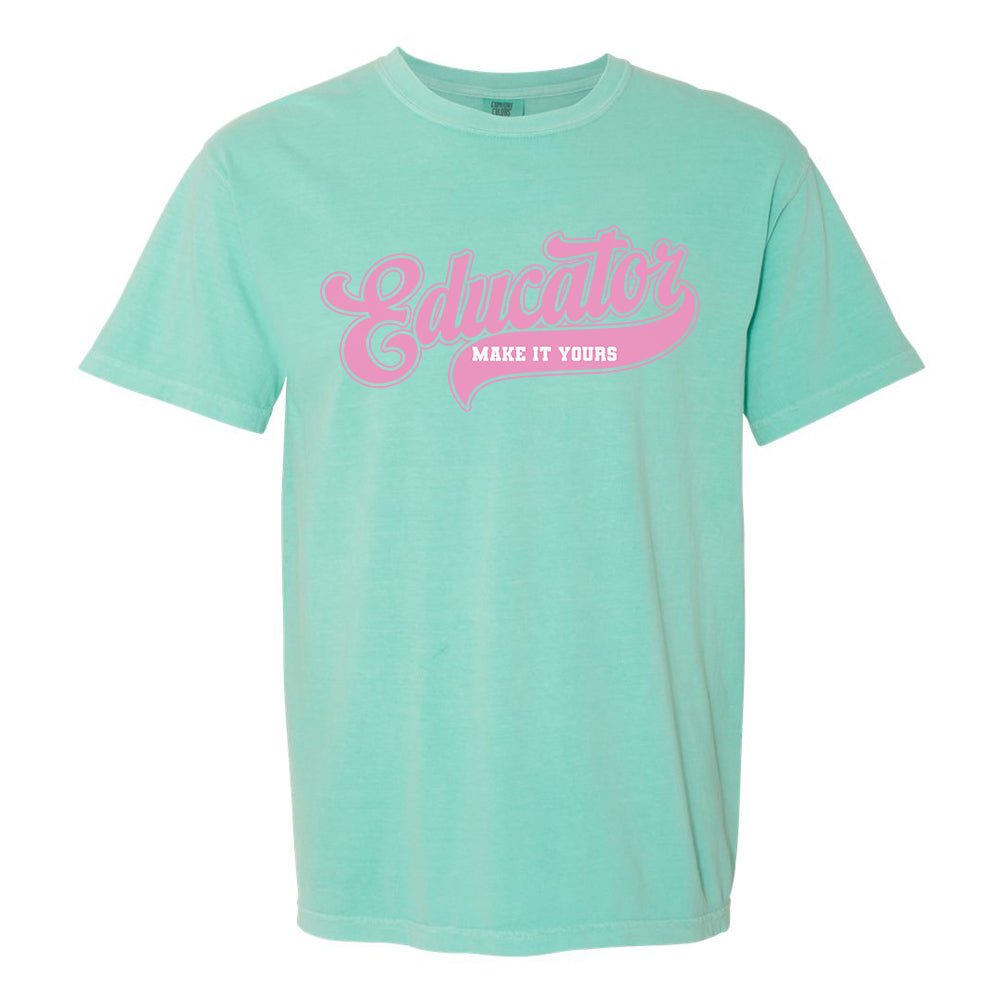 Make It Yours™ 'Educator' T-Shirt