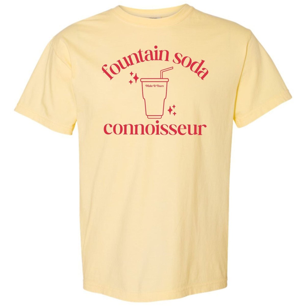 Make It Yours™ 'Fountain Soda Connoisseur' T-Shirt