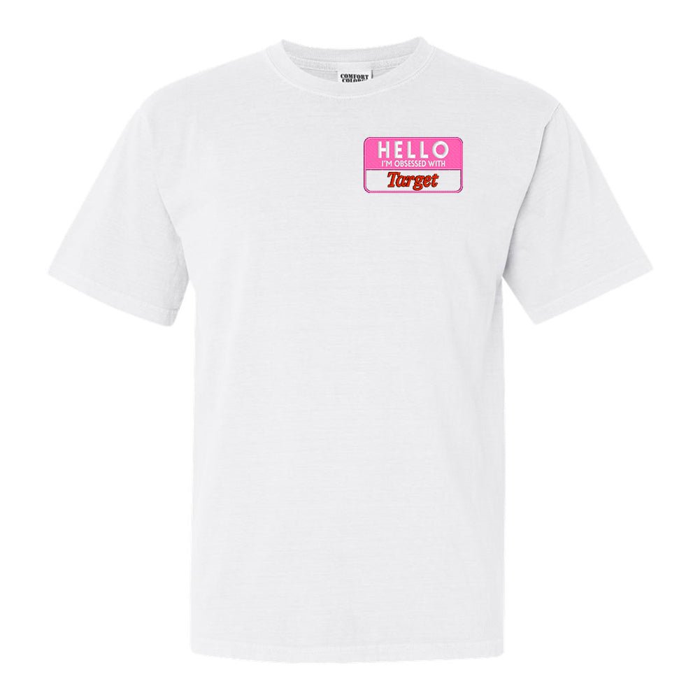 Make It Yours™ 'Hello, I'm Obsessed With...' T-Shirt