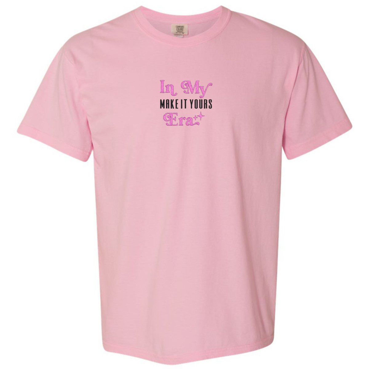Make It Yours™ 'In My ___ Era' Comfort Colors T-Shirt