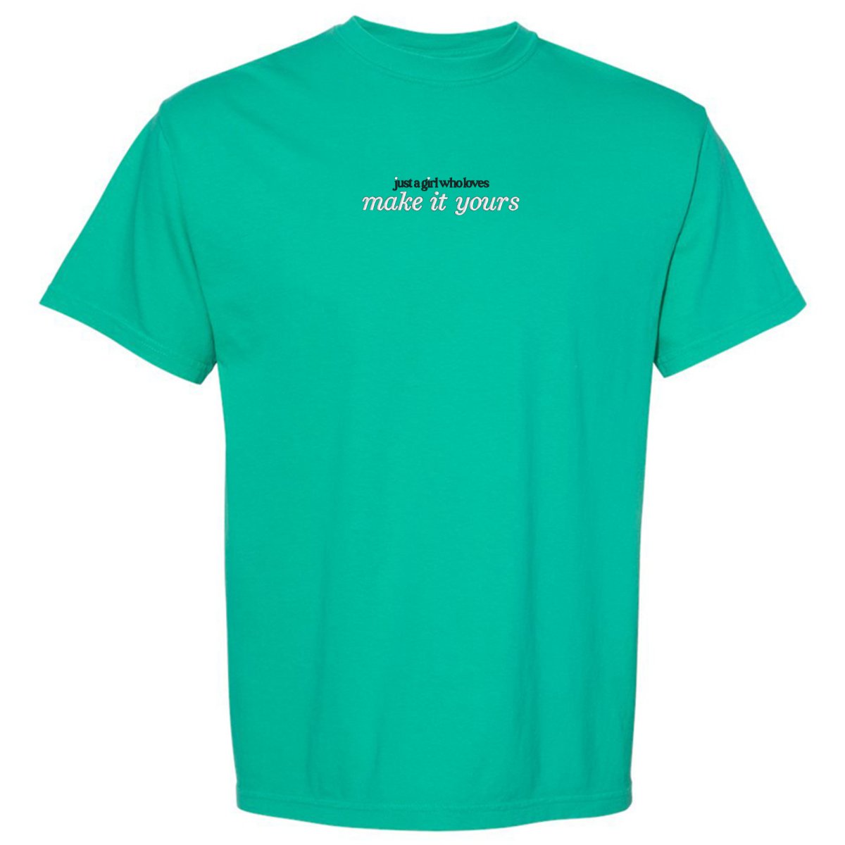 Make It Yours™ 'Just A Girl Who Loves' T-Shirt
