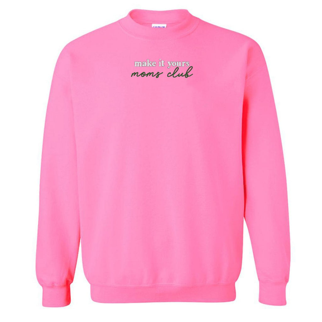 Make It Yours™ 'Moms Club' Crewneck Sweatshirt