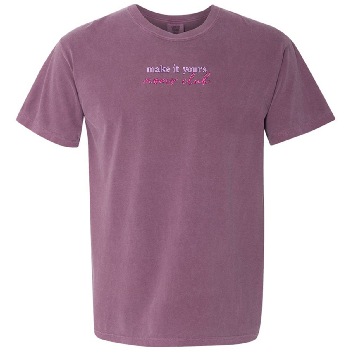 Make It Yours™ 'Moms Club' T-Shirt
