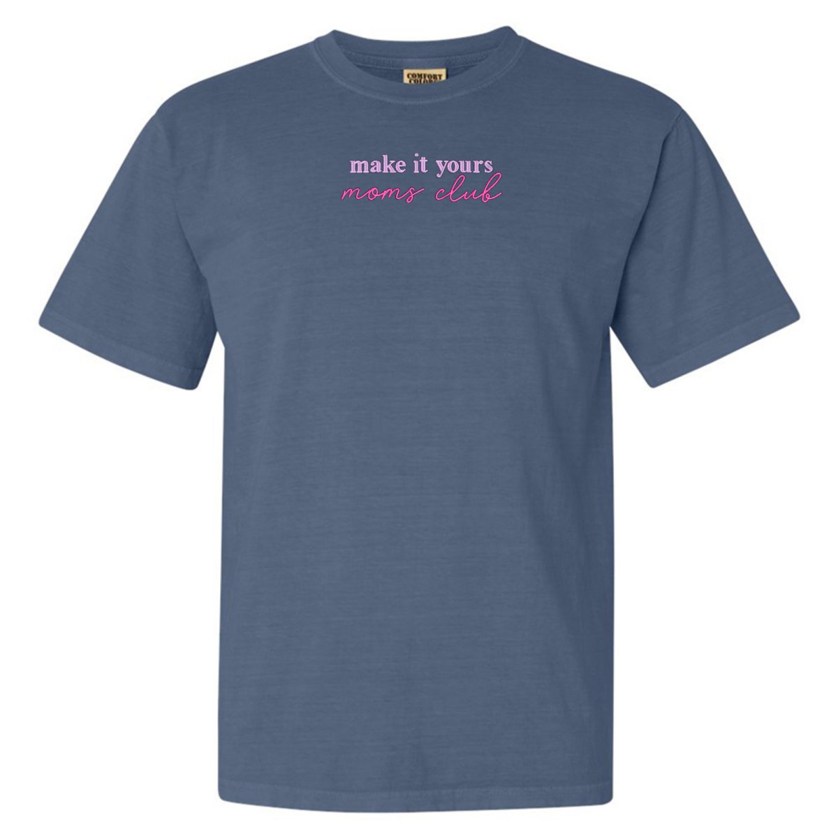 Make It Yours™ 'Moms Club' T-Shirt