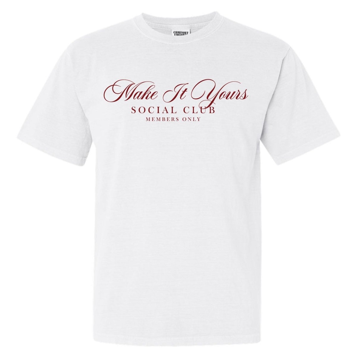 Make It Yours™ 'Social Club' T-Shirt