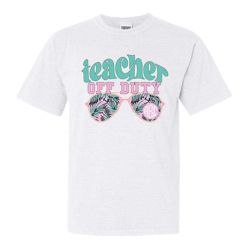 Monogrammed 'Teacher Off Duty' T-Shirt