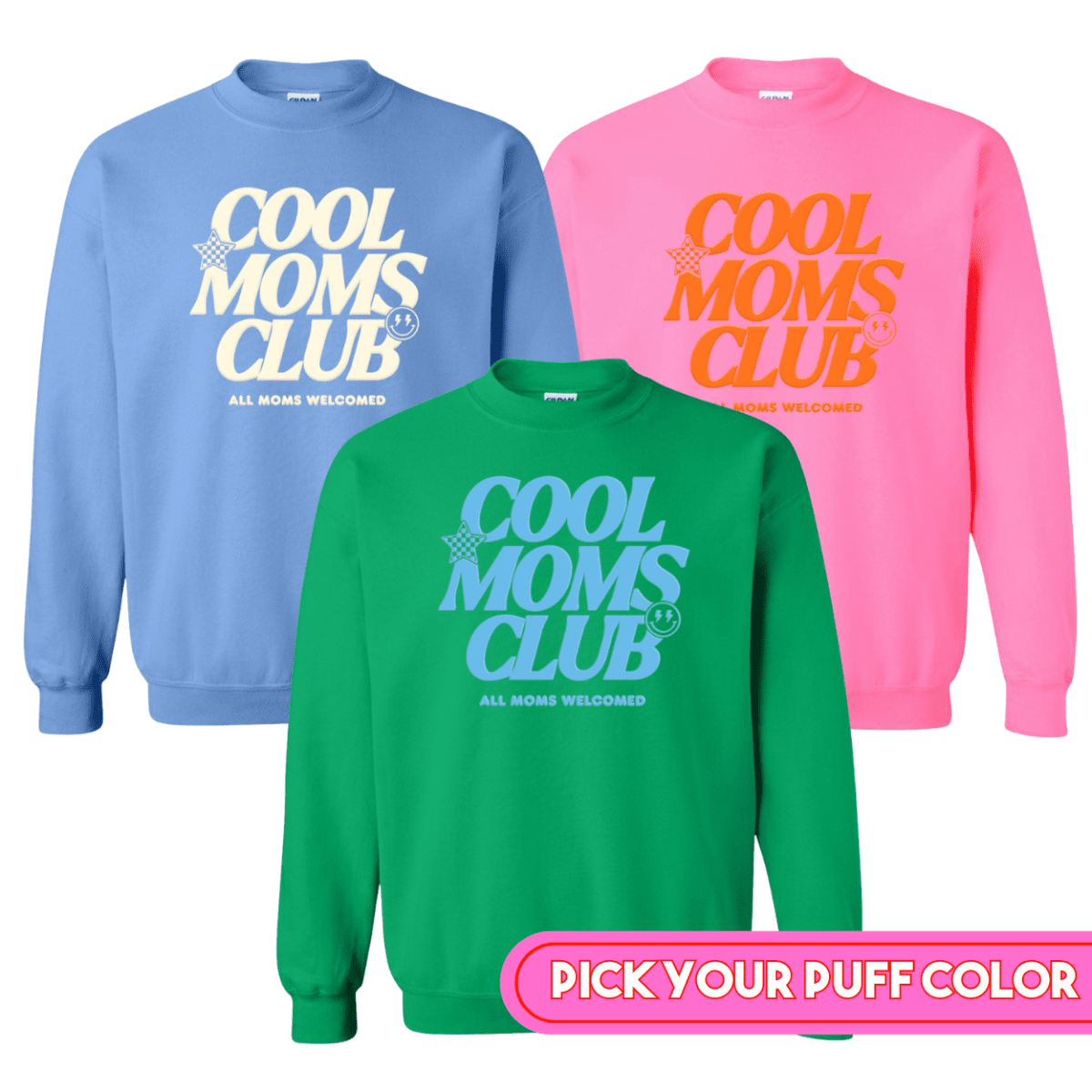 PUFF 'All Moms Welcome' Crewneck Sweatshirt