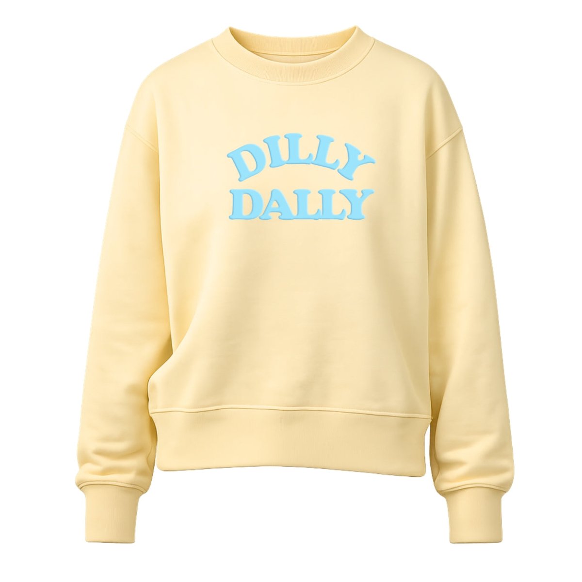 PUFF 'Dilly Dally' Signature Sweatshirt