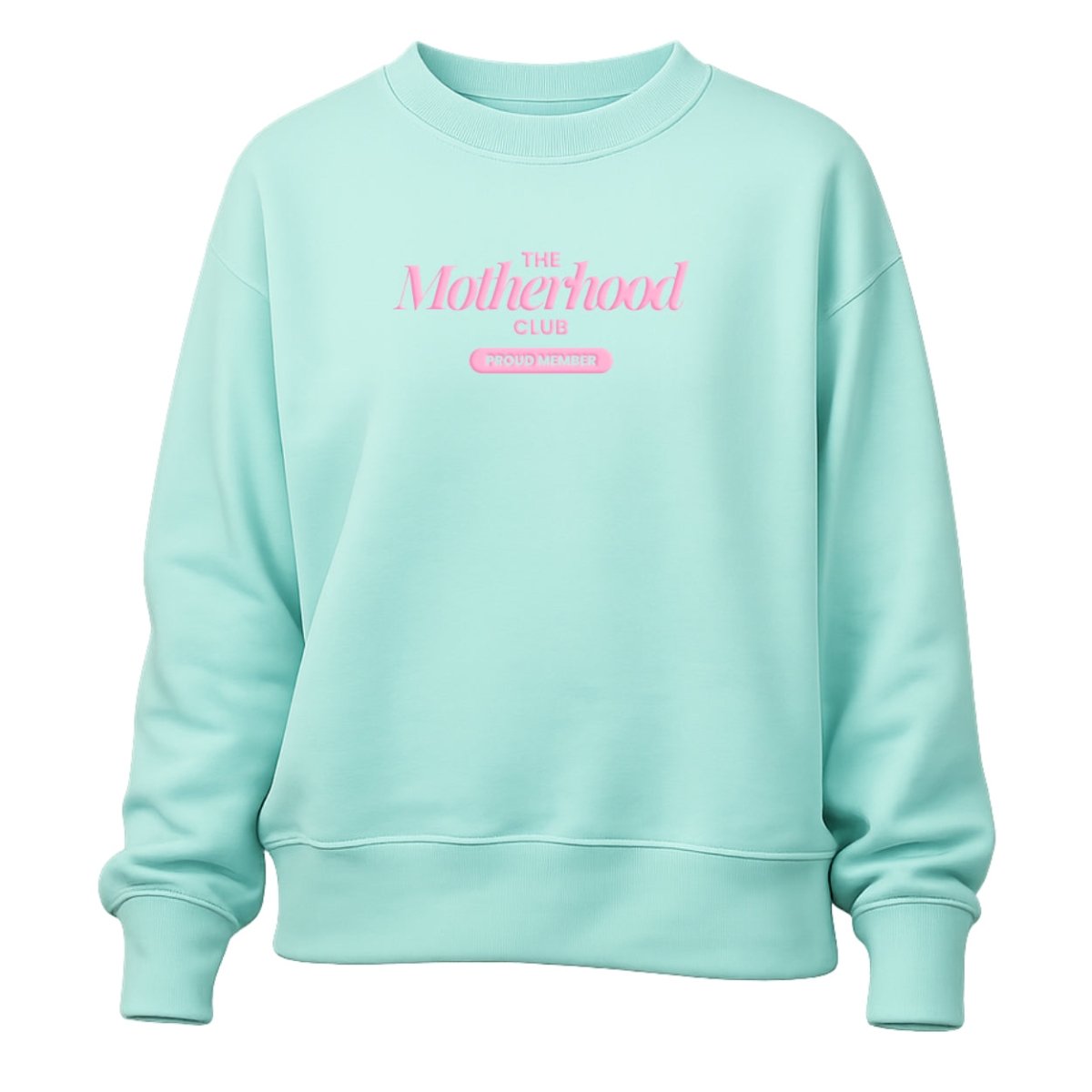 PUFF 'Proud Member: Motherhood Club' Signature Sweatshirt