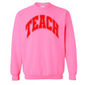 'Teach' PUFF Crewneck Sweatshirt